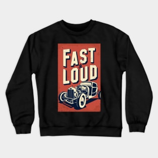 fast and loud hot rod Crewneck Sweatshirt